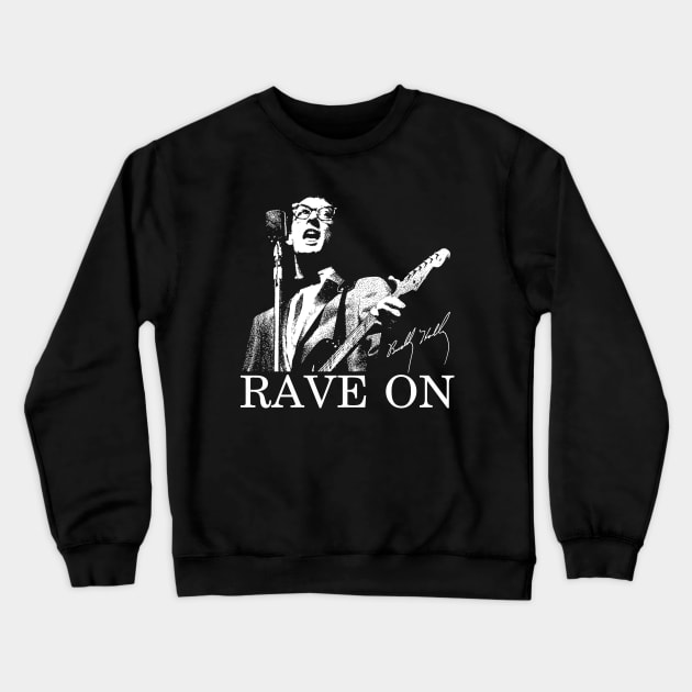 Buddy Singer Guitarist Rave On Holly, Holly Signatur Crewneck Sweatshirt by chaxue